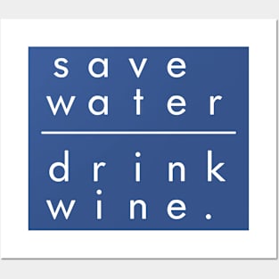 save water drink wine 1 Posters and Art